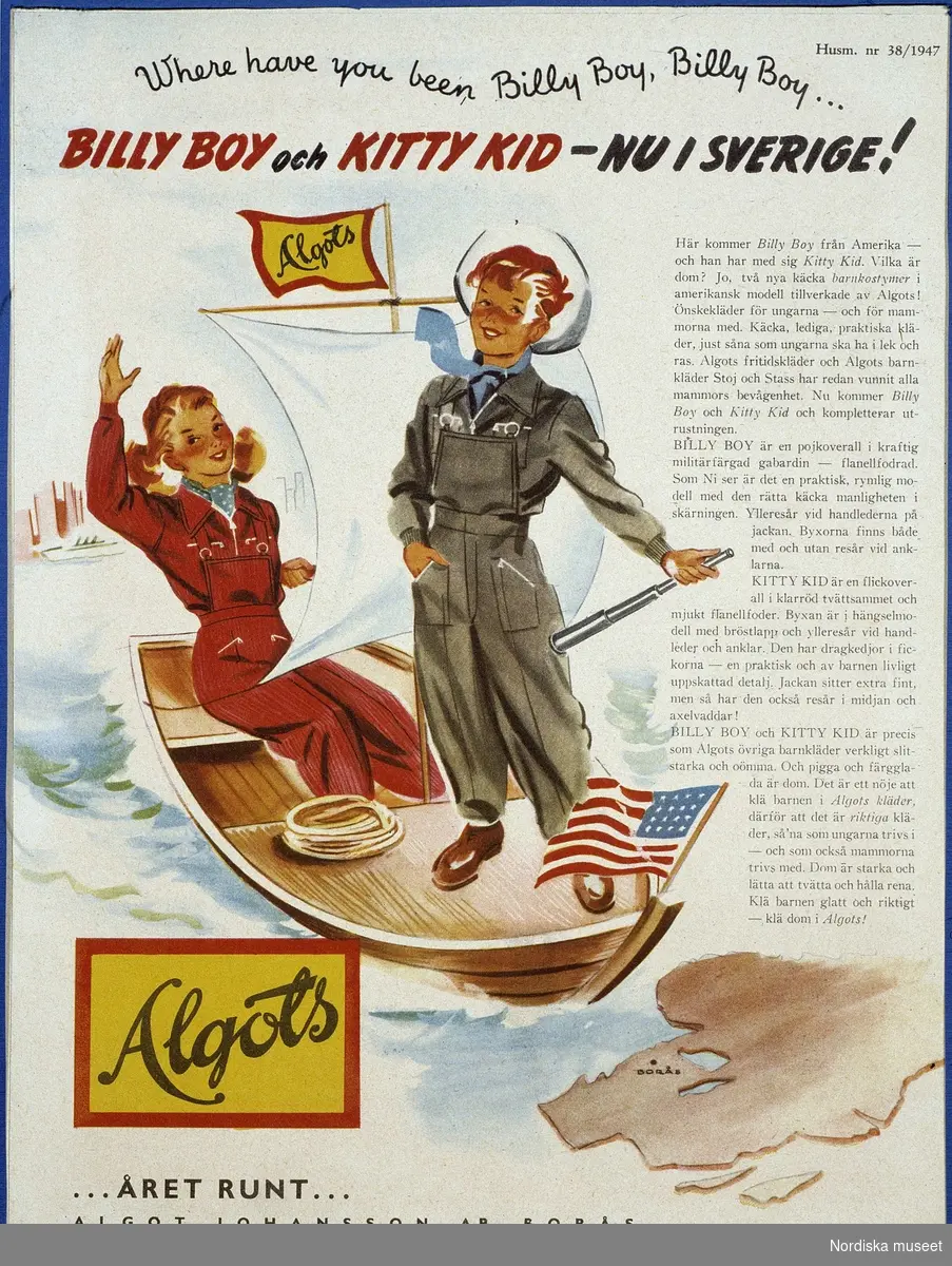 Ungdomsmode, jeans. Annons för Algots ur Husmodern, 1947. "Billy Boy och Kitty Kid " nu i Sverige". Pojke och flicka i en roddbåt som bär den amerikanska flaggan i fören.
