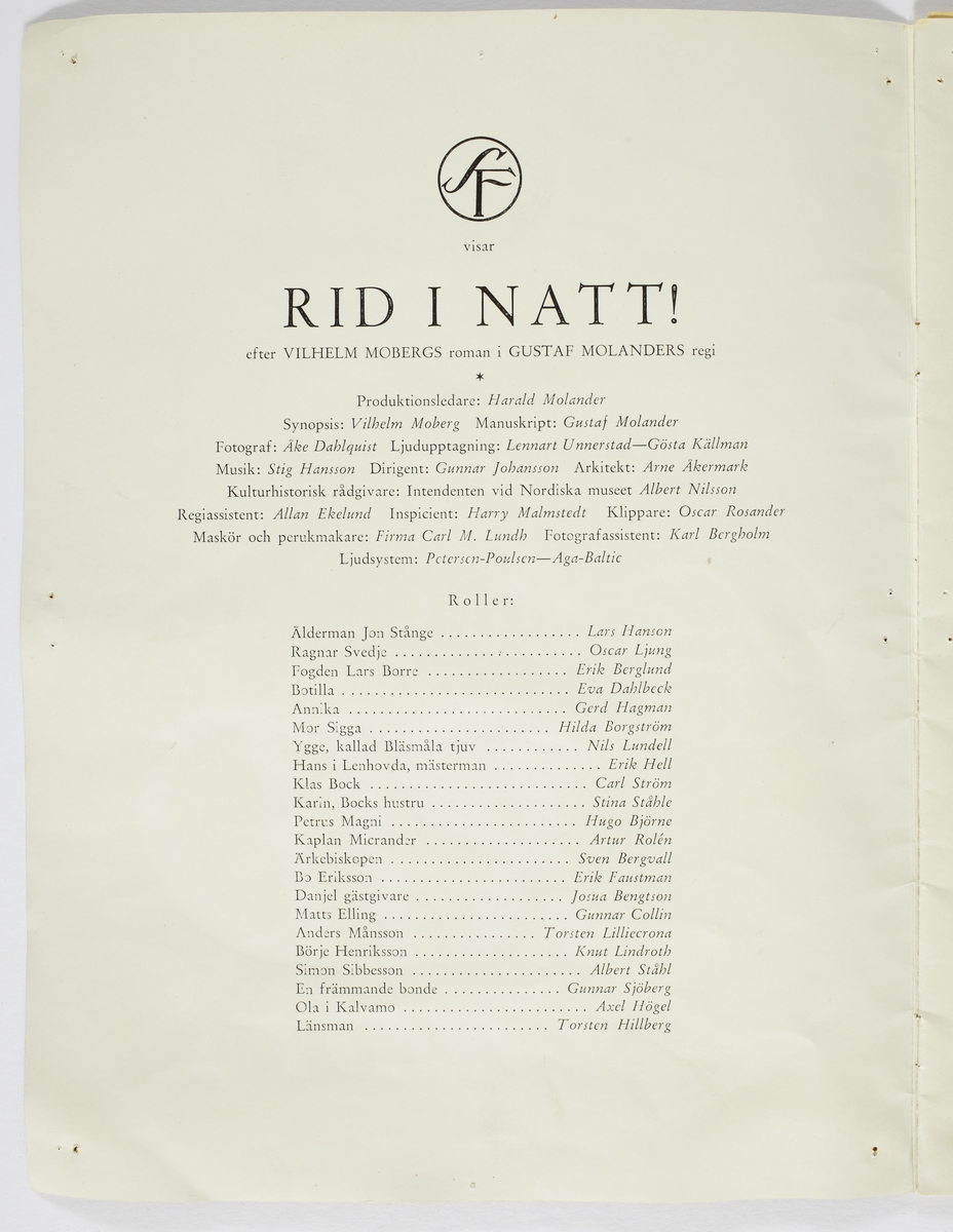 Ett häfte som beskriver bearbetningen och filmatiseringen av Vilhelm Mobergs roman "Rid i natt!". Utgiven av A,-B, Svensk Filmindustri.