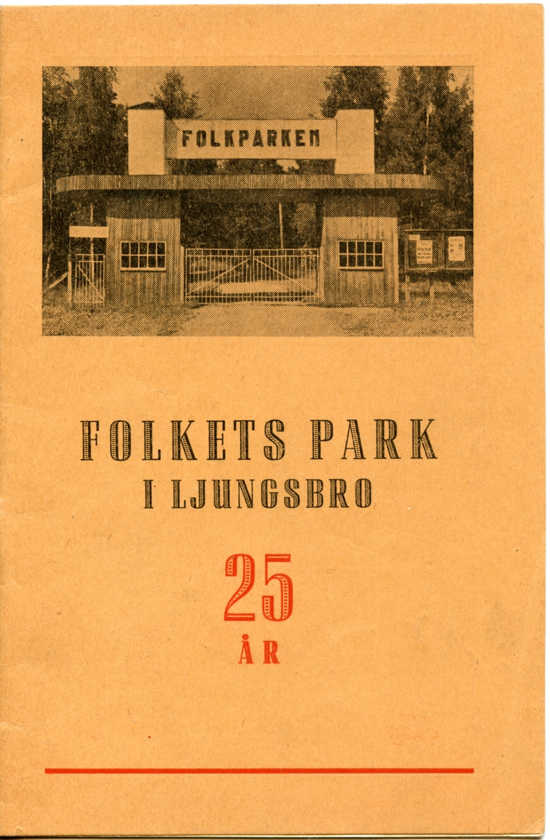 Program för Folkets Park i Ljungsbros 25-årsjubileum. Innehåller information om årets föreställningar och reklam.