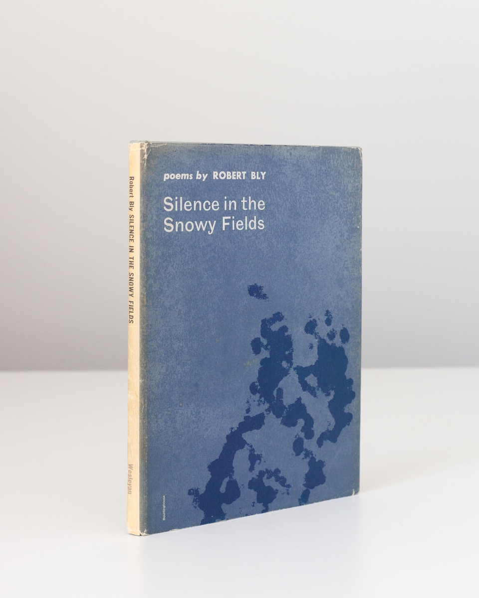 Robert Bly: Silence in the Snowy Fields