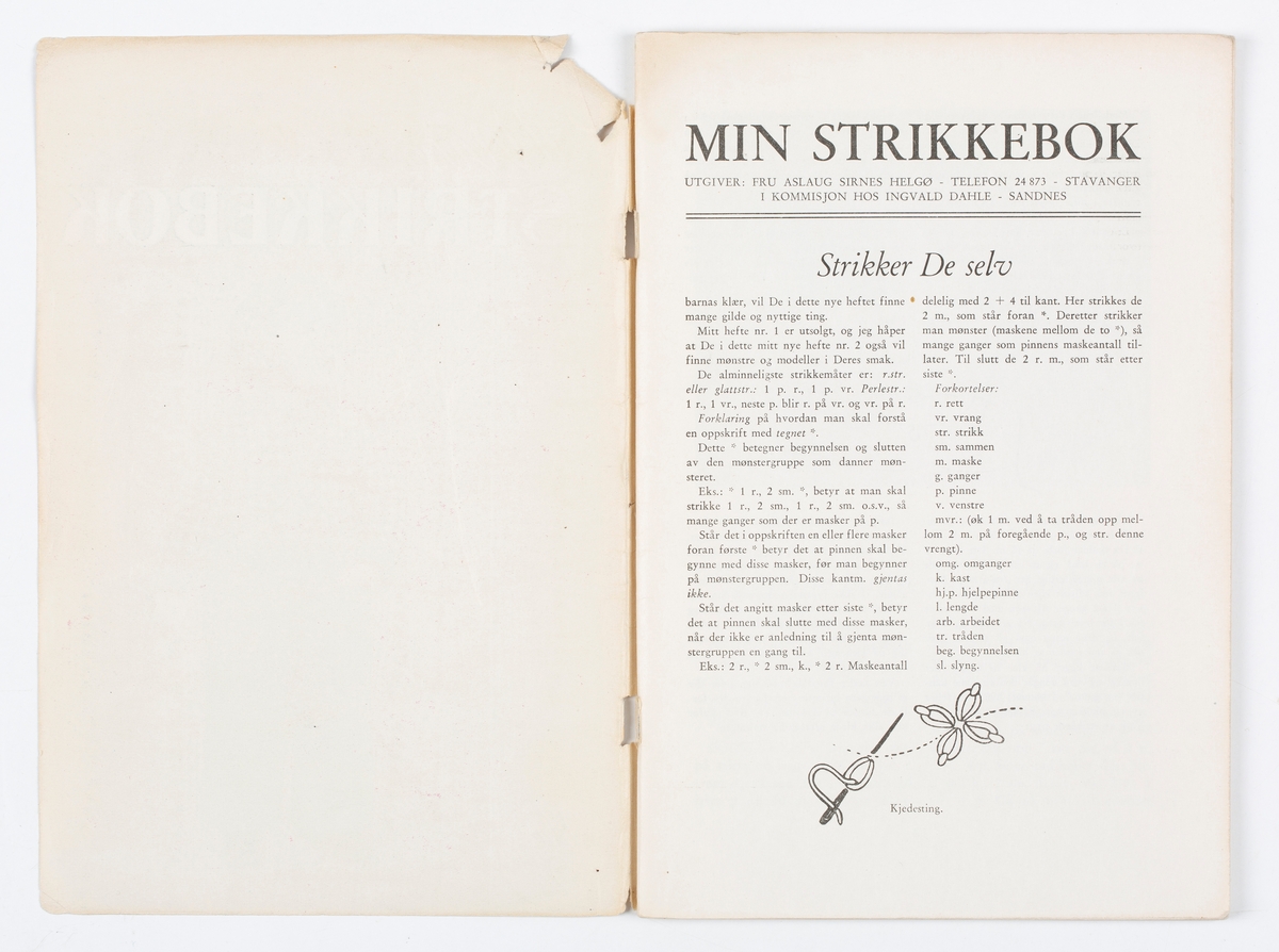 "Min Strikkebok" Nr. 2. Heftet
Inni strikkeboken løse oppskrifter : Husflidens strikkeoppskrifter, Herrevott mønster nr 49 og Damehaske mønster nr 53.
