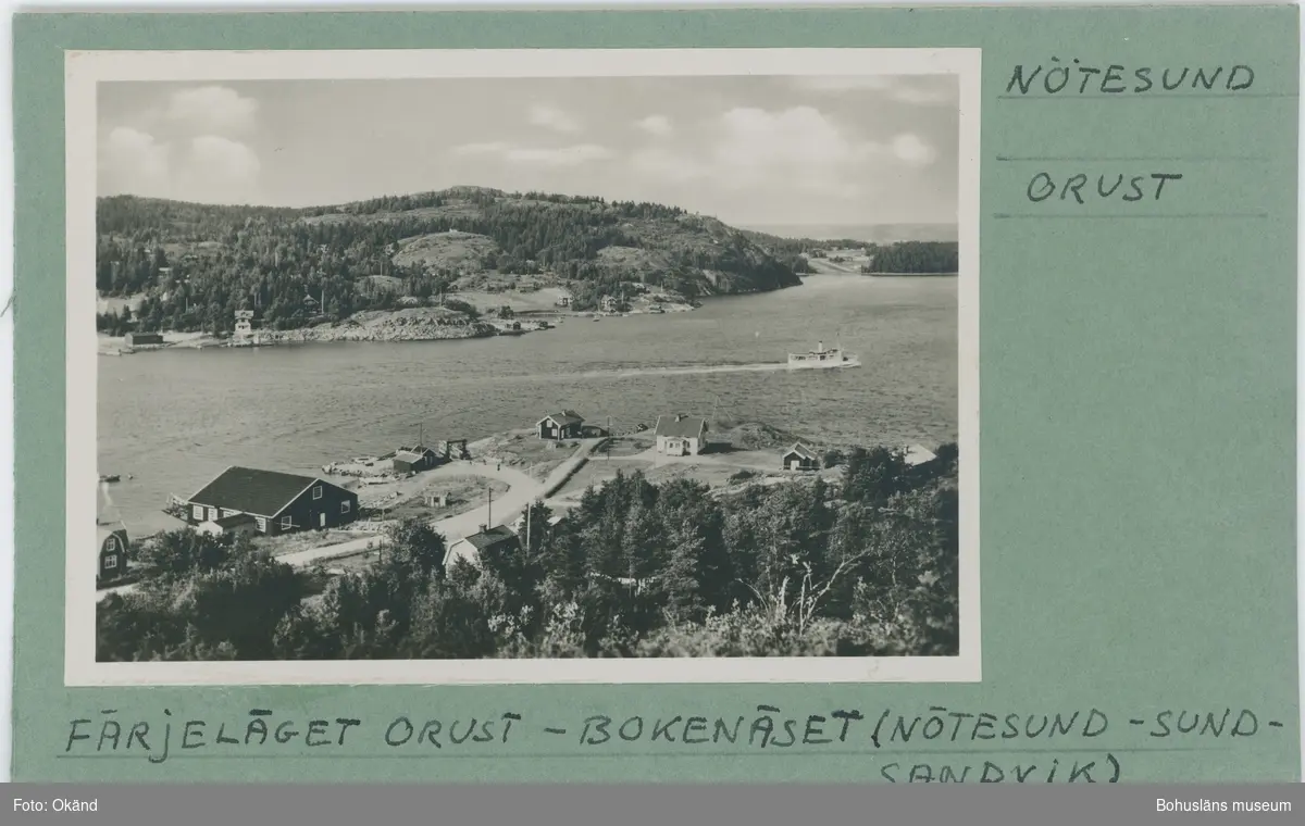 Noterat på kortet: "Nötesund Orust."
"Färjeläget Orust - Bokenäset (Nötesund - Sundsandvik).