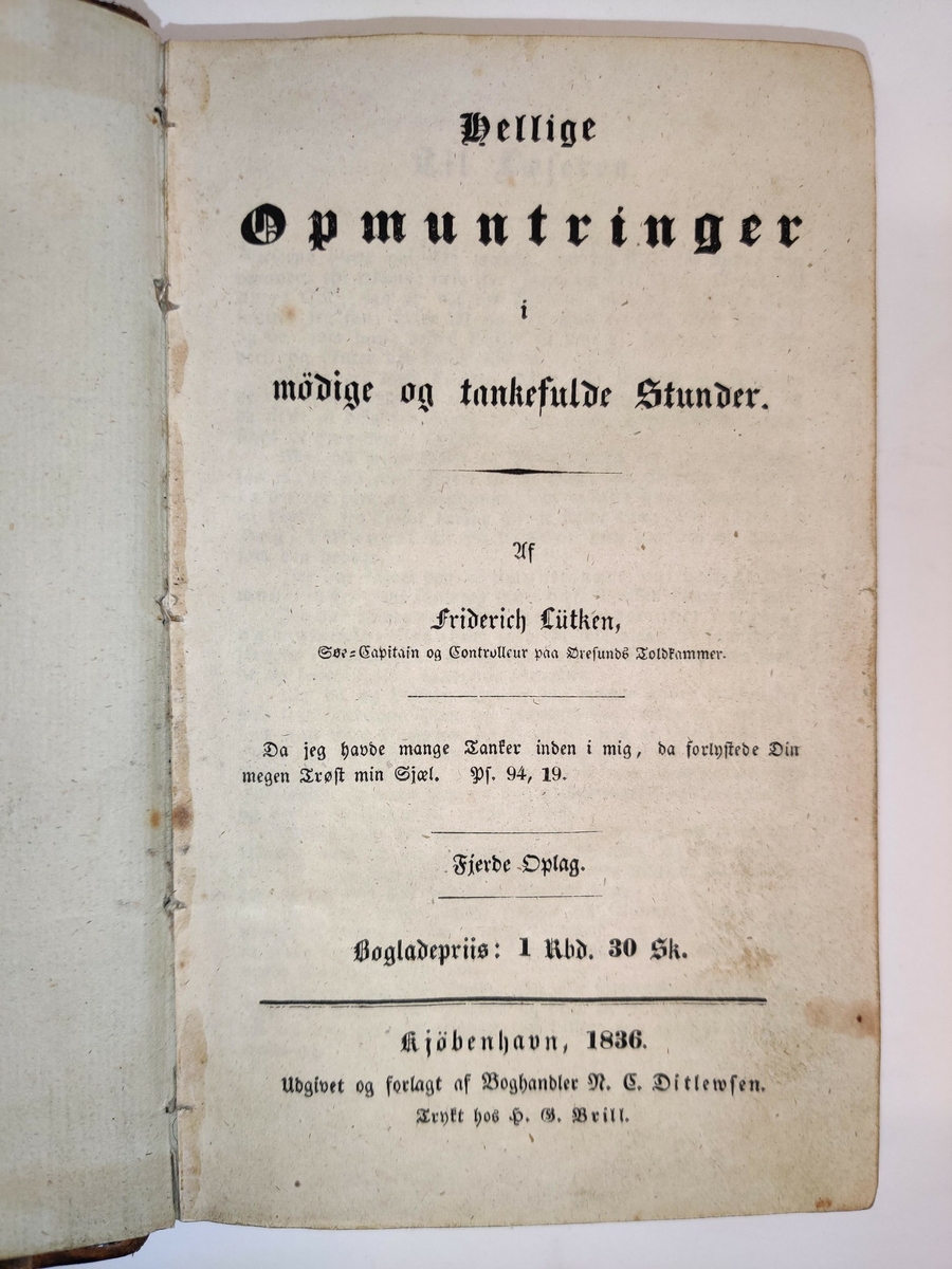 F. Lütken: Hellige oppmuntringer i mödige of tankefulde stunder. Kjøbenhavn, 1836.