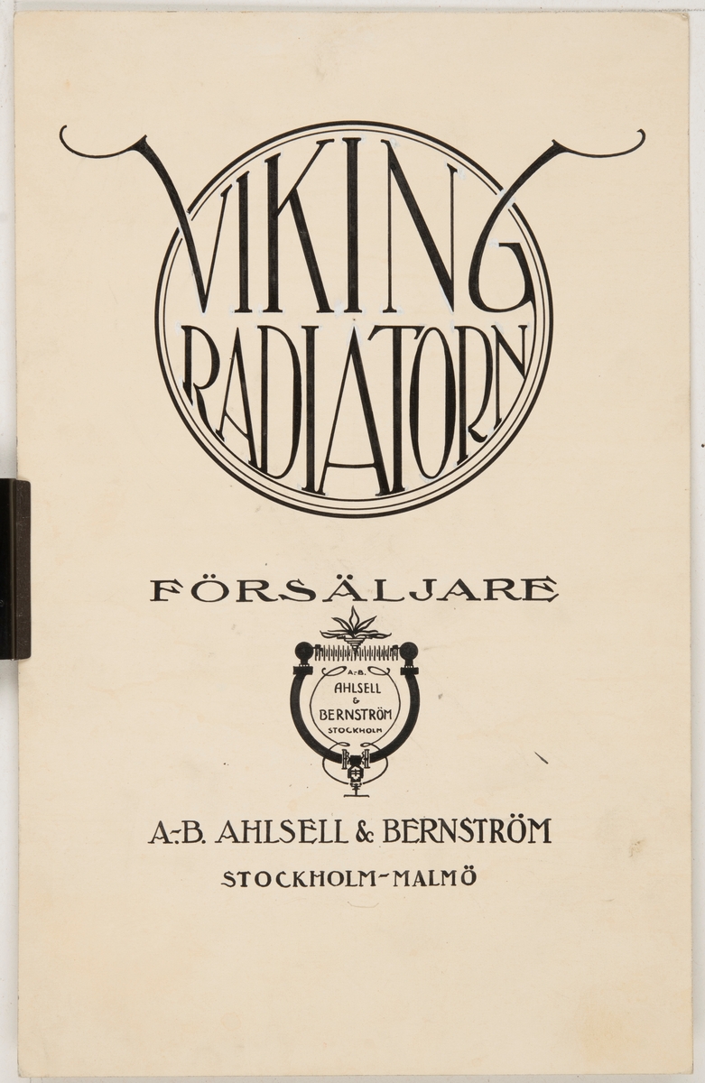 Reklamaffisch till A.B. Ahlsell & Bernström Stockholm-Malmö.

Illustrationen är i form av en cirkel med texten "Viking radiatorn" i. Under cirkeln står texten "försäljare", följy av en företagslogga och sedan företagsnamnet.