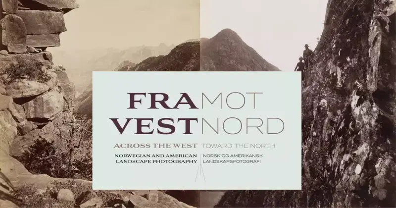 Plakat for utstillingen Fra vest mot nord: norsk og amerikansk landskapsfotografi