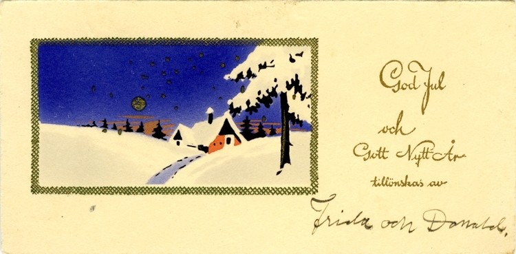 Notering på kortet: God Jul och Gott Nytt År tillönskas av Frida och Donald.