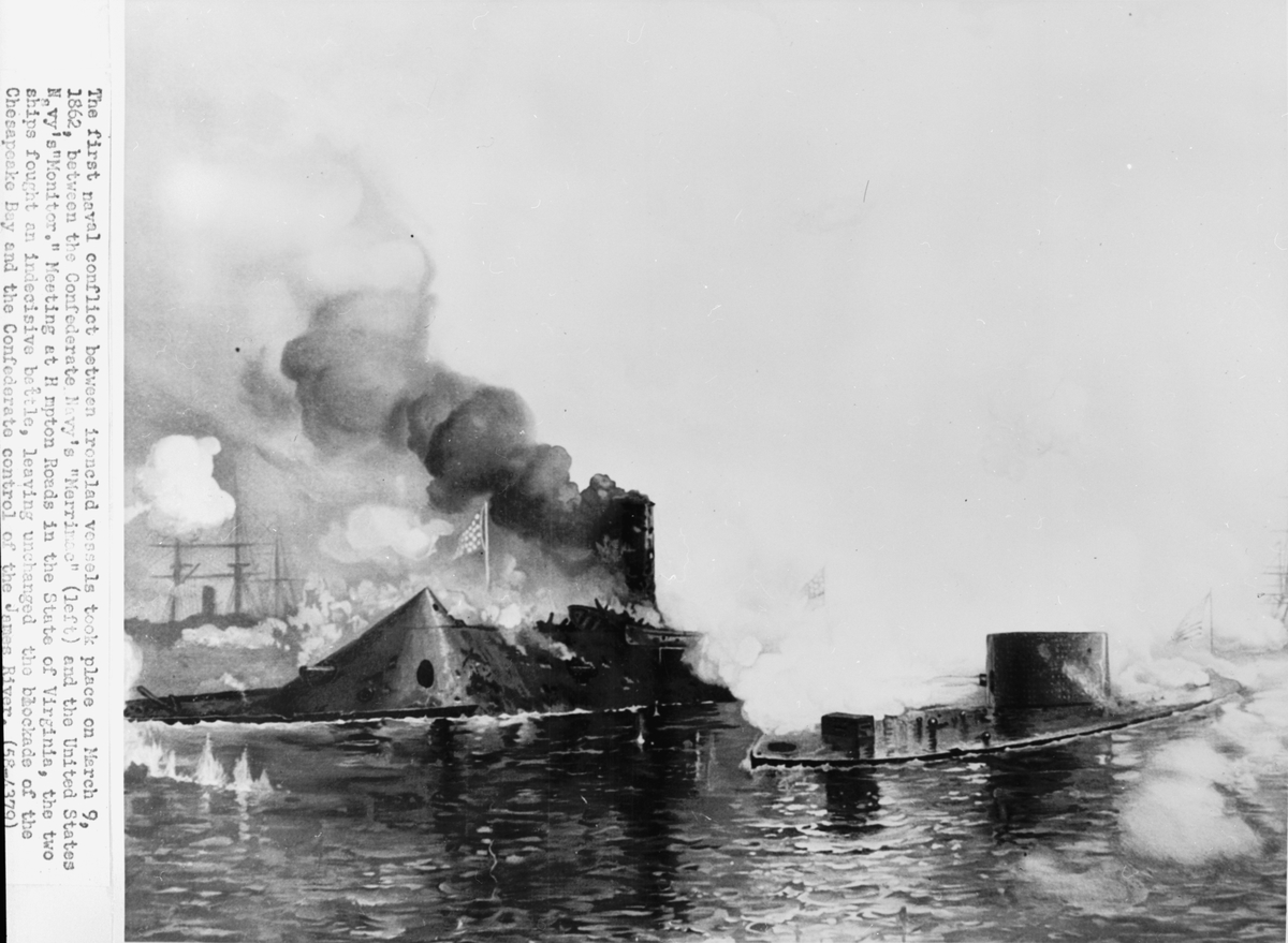 The first naval conflict between ironclad vessels took place on March 9, 1862, between the Confederate Navy's "Merrimac" (left) and the United States Navy's "Monitor". Meeting at Hampton Roads in the State of Virginia, the two ships fought an indecisive battle, leaving unchanged the blockade of the Chesapeake Bay and the Confederate control of the James River. (58-4379)