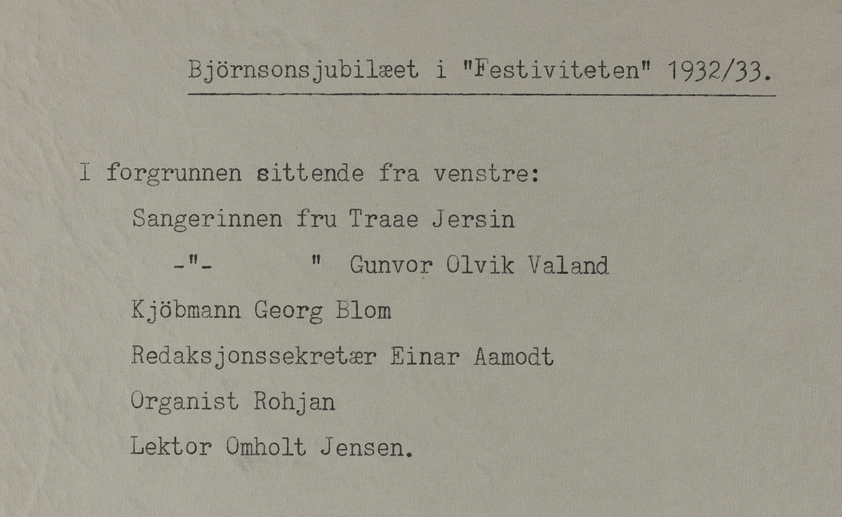 Gruppebilder - Bjørnsonsjubilæet i "Festiviteten" 1932/33.