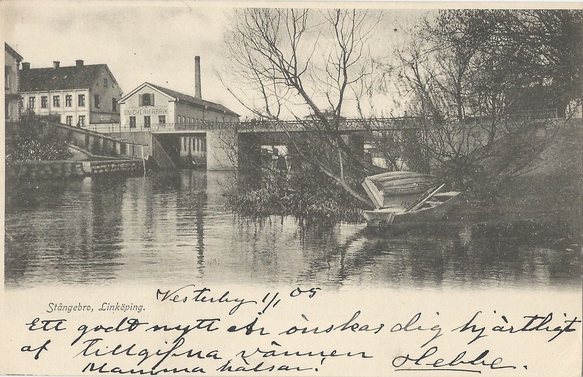 Vykort från  Linköping  parti av Stångån.
Kinda kanal, Stångån,  hamnen, Stångebro ,
Poststämplat 1 januari 1905
