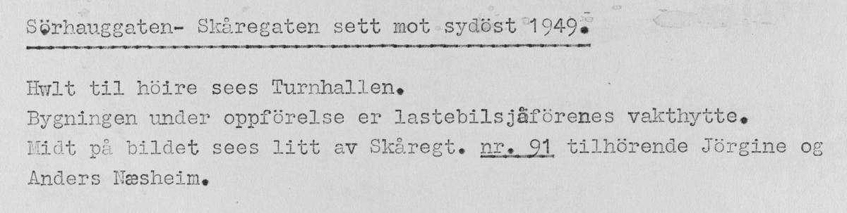 Sørhauggaten-Skåregaten sett not sydøst, 1949.