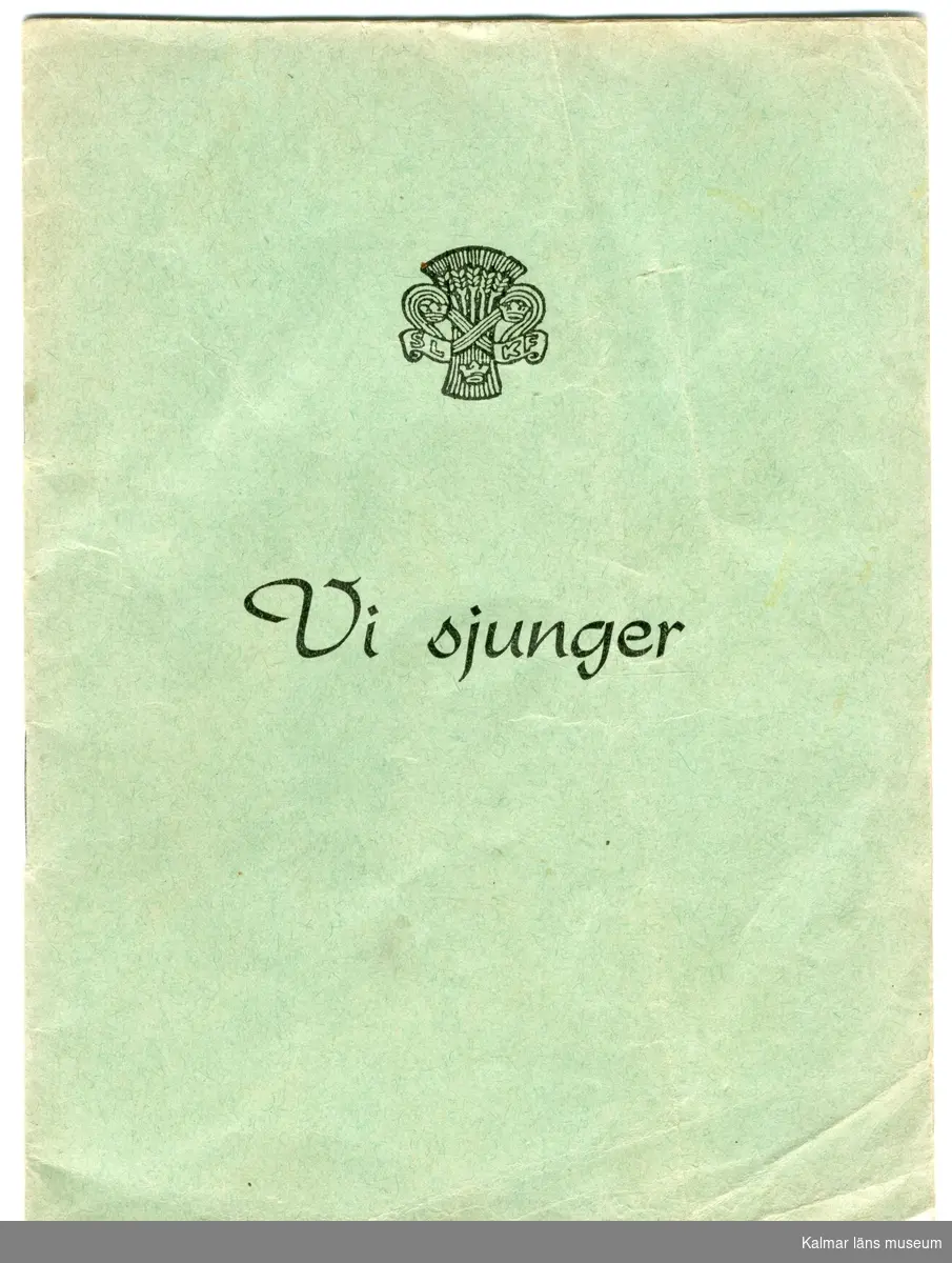 KLM 46117:6 Sånghäfte. Arton sidor med 31 stycken sångtexter. Utgiven för S.L.K.F. Tryck: Enskede Tr., Stockholm 1960.
