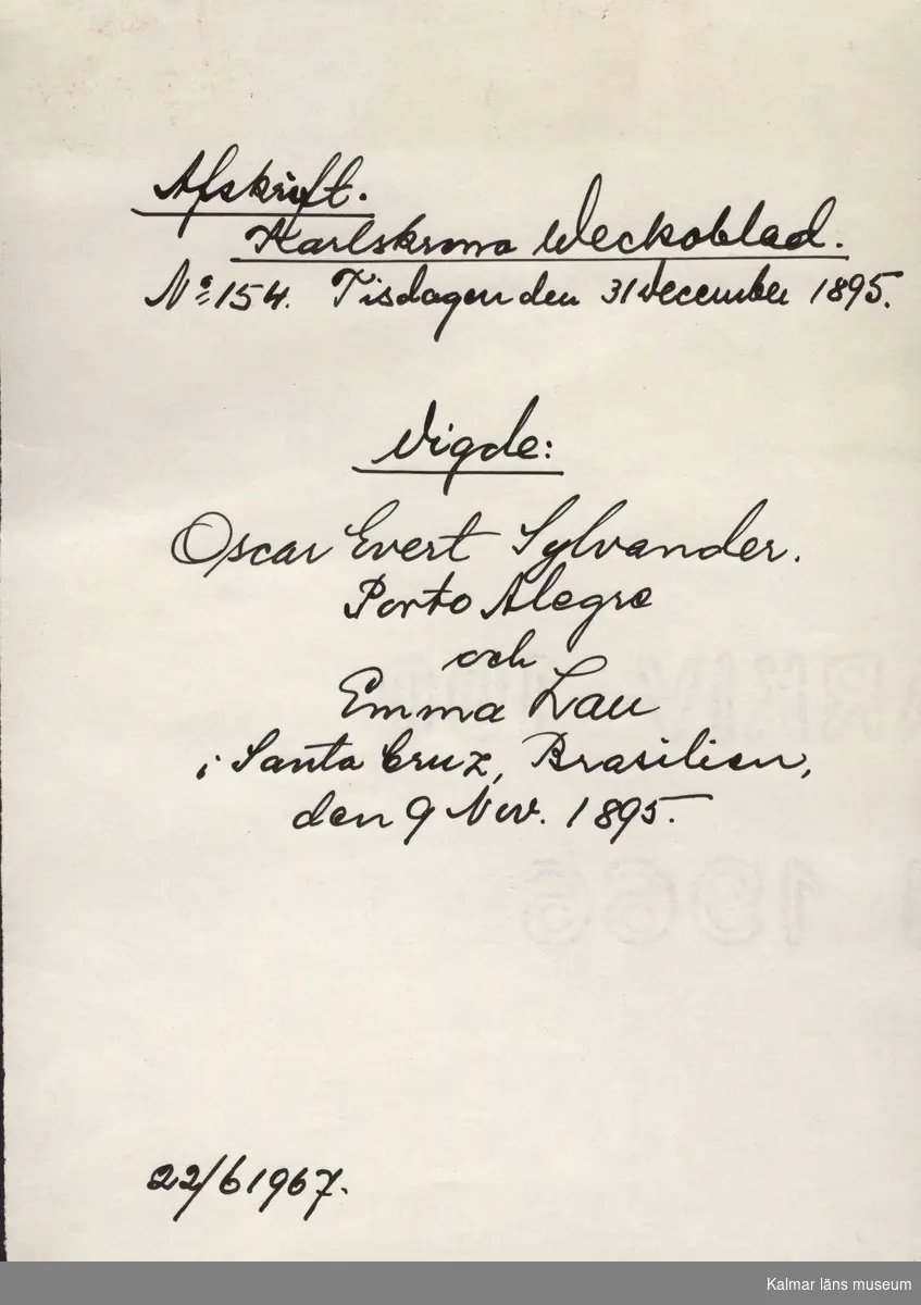 KLM 28703:23. Avskrift. Av papper. 26 avskrifter med varierande storlekar. Från olika nummer av Barometern, Karlskrona Veckoblad, Blekinge Läns Tidning och Karlskrona-Tidningen från 1847 till 1910. Datering: 1967.