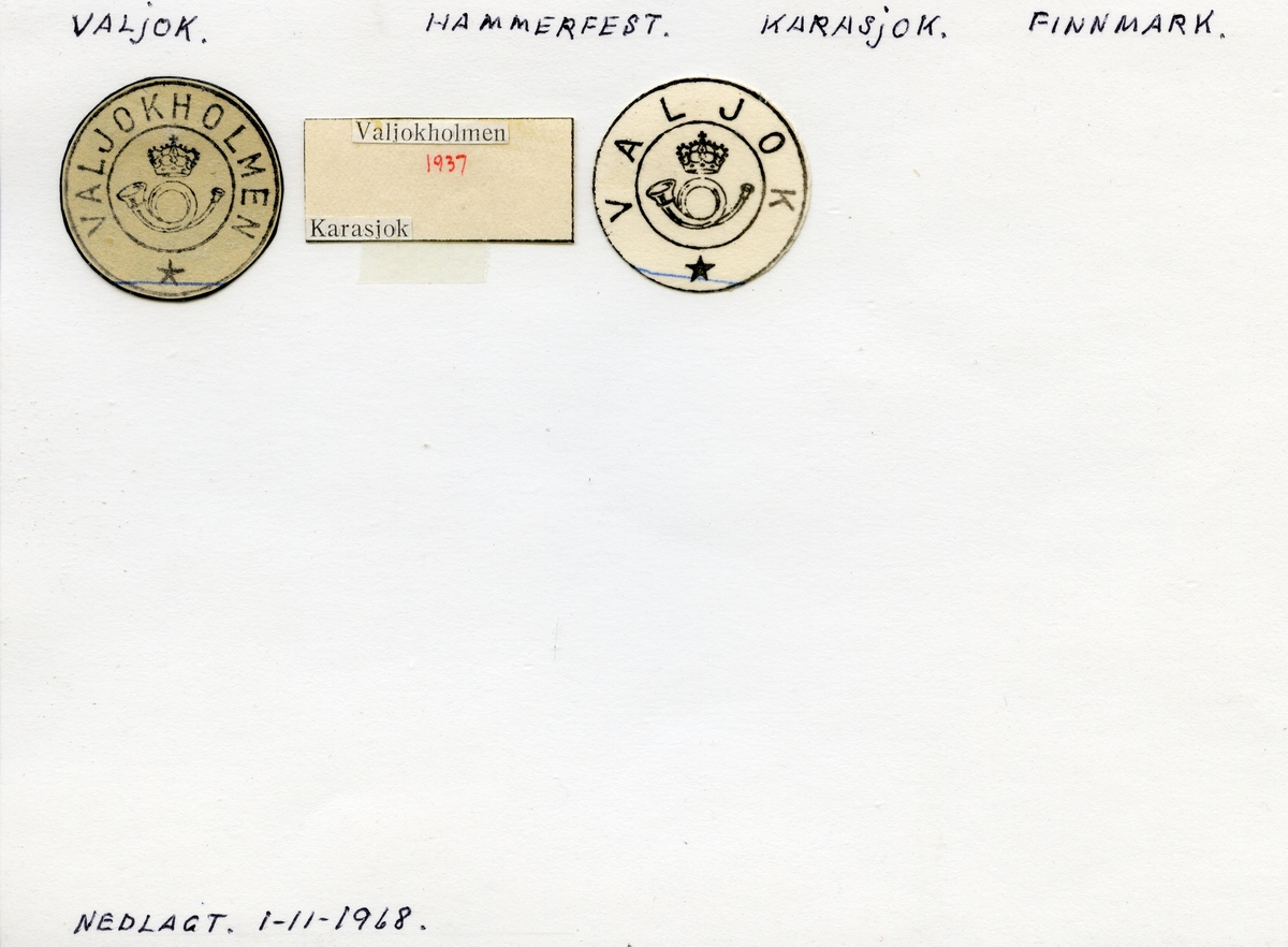 Stempelkatalog Valjok (Valjokholmen), Hammerfest, Karasjok, Finnmark.
Hadde postnr. 9734 fra 18/3 1968.