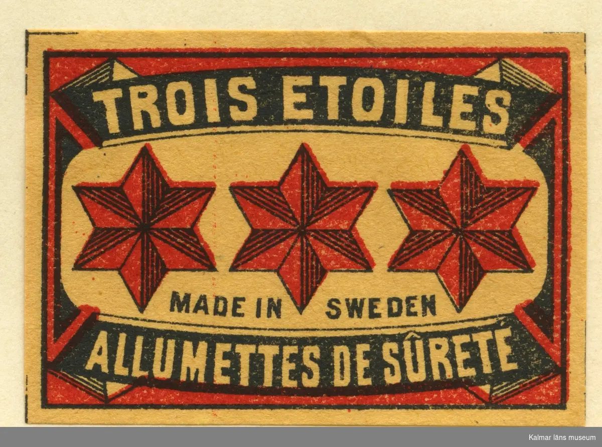 Tändsticksetikett från Mönsterås Tändsticksfabrik, "Trois Etoiles Allumettes de sûreté"