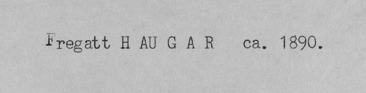 Fregatt Haugar, ca. 1890.