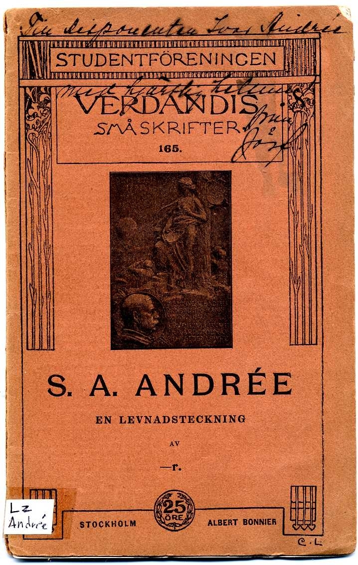Studenföreningen Verdandis småskrifter, nr 165, om S A Andrée. 50 sidor. Ett exemplar tillägnat Ivar Andrée av författaren.