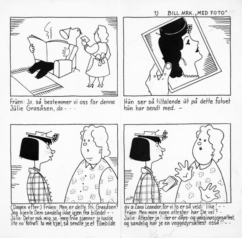 Arvid Michelsens seriefigur Umulige Julie var innledningsvis hverken spesielt smart eller pen, men til gjengjeld sterk og standhaftig som få. (Foto/Photo)
