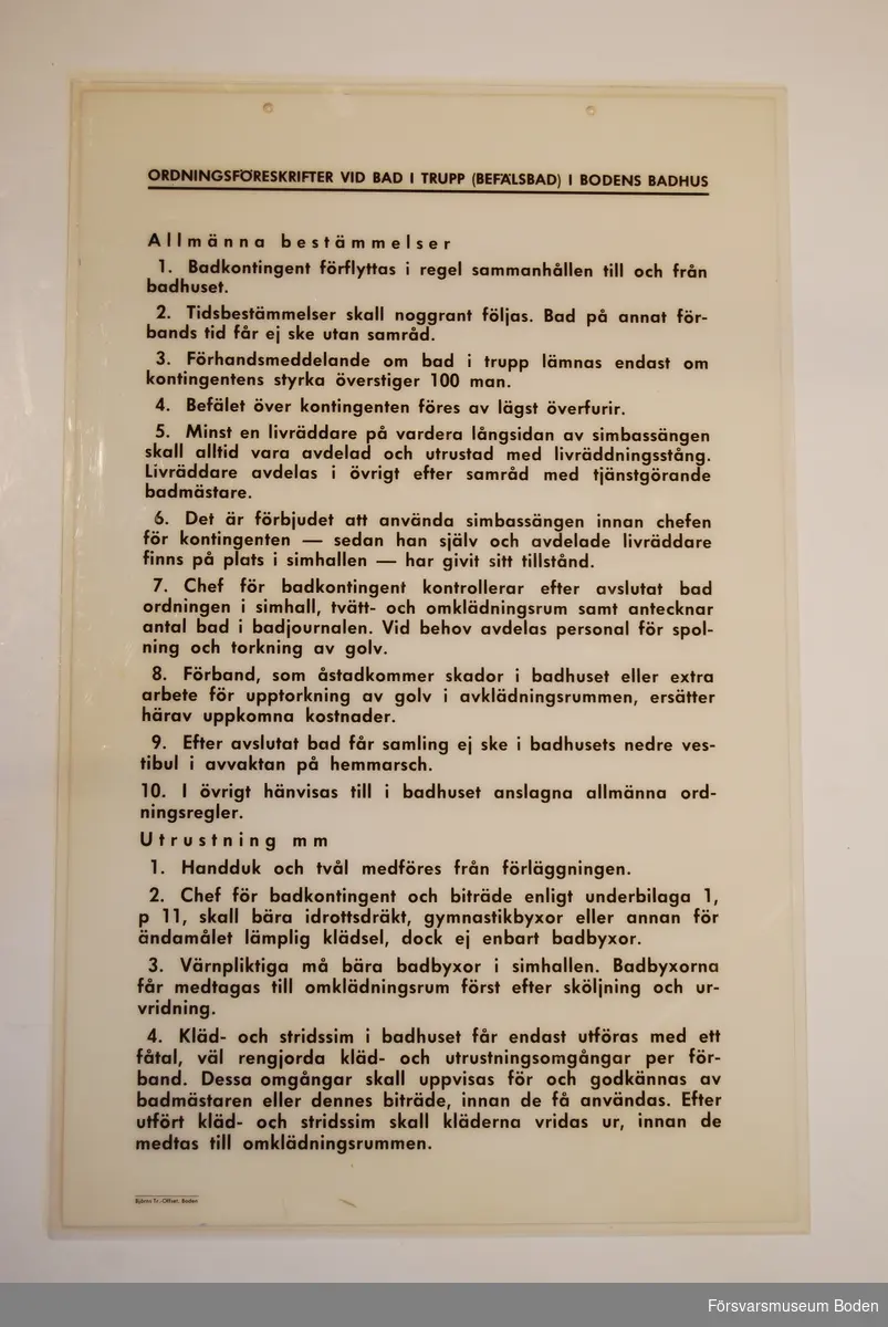 Inplastad skylt 32 x 50,5 cm. Utan årtalsangivelse. Tryckt hos Björns Tryckeri & Offset, Boden.
