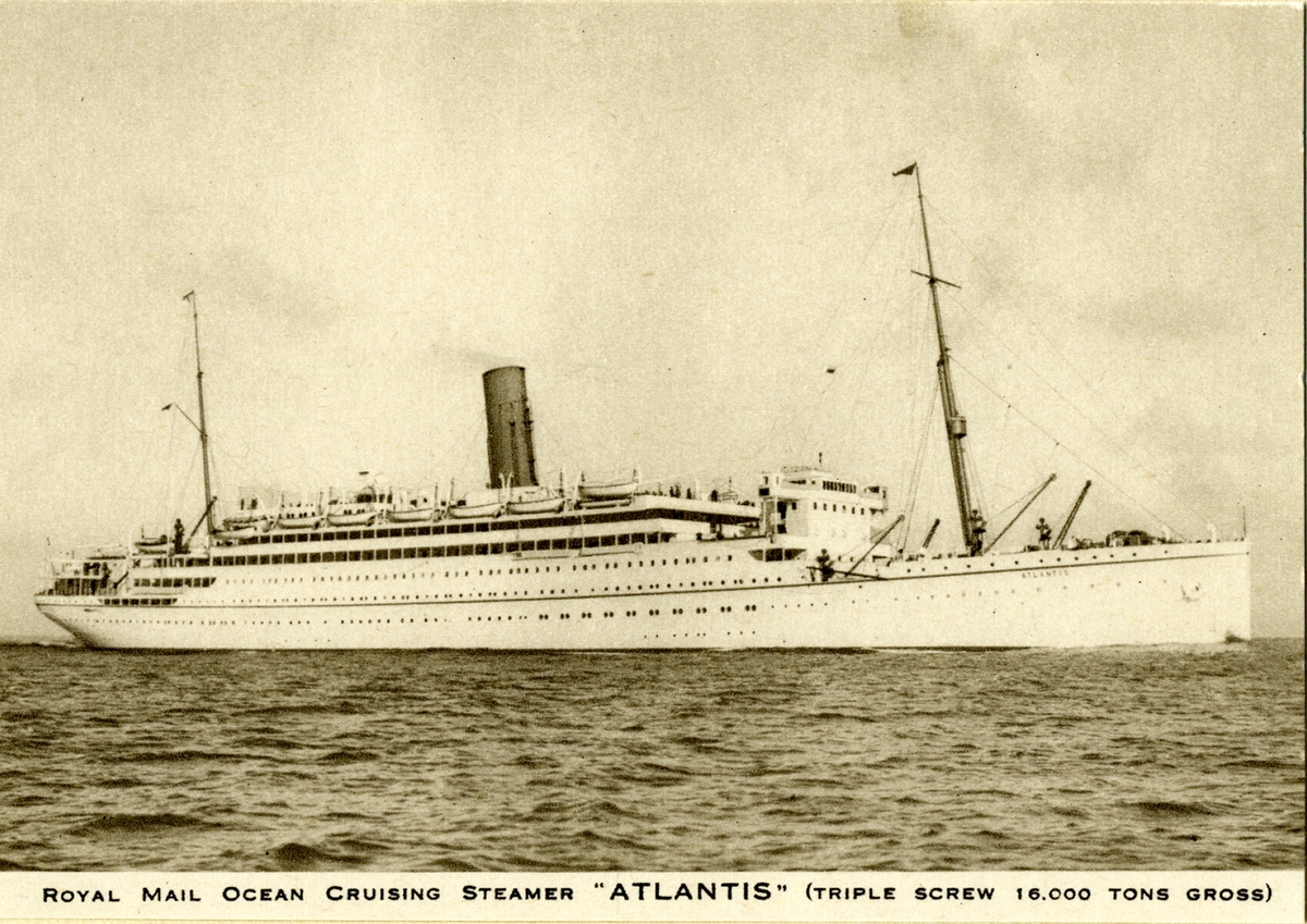 Royal Mail Ocean Cruising Steamer "ATLANTIS" (Triple screw 16.000 tons gross)