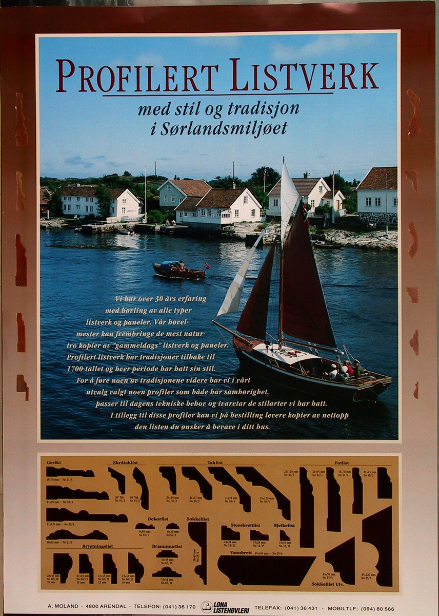 Sørlandsnatur med gammel verneverdig bebyggelse ved Havsøysund ved Arendal i øvre del av plakaten, ulike listprofiler i nedre del. 